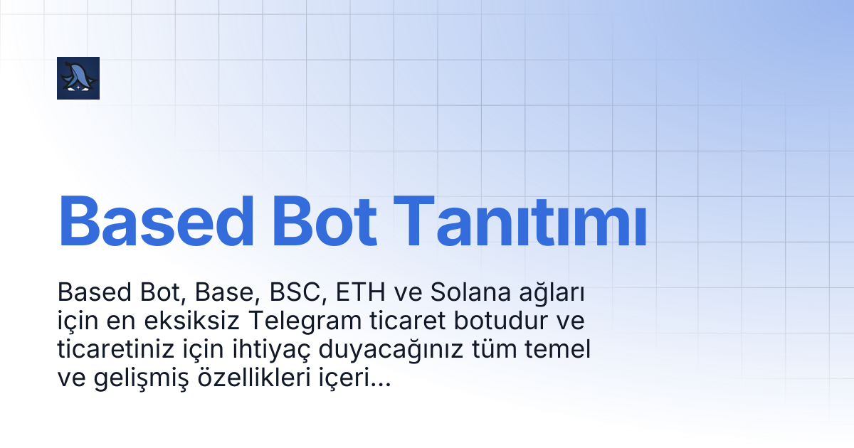 Based Bot Tanıtımı | Based Trading Bot
